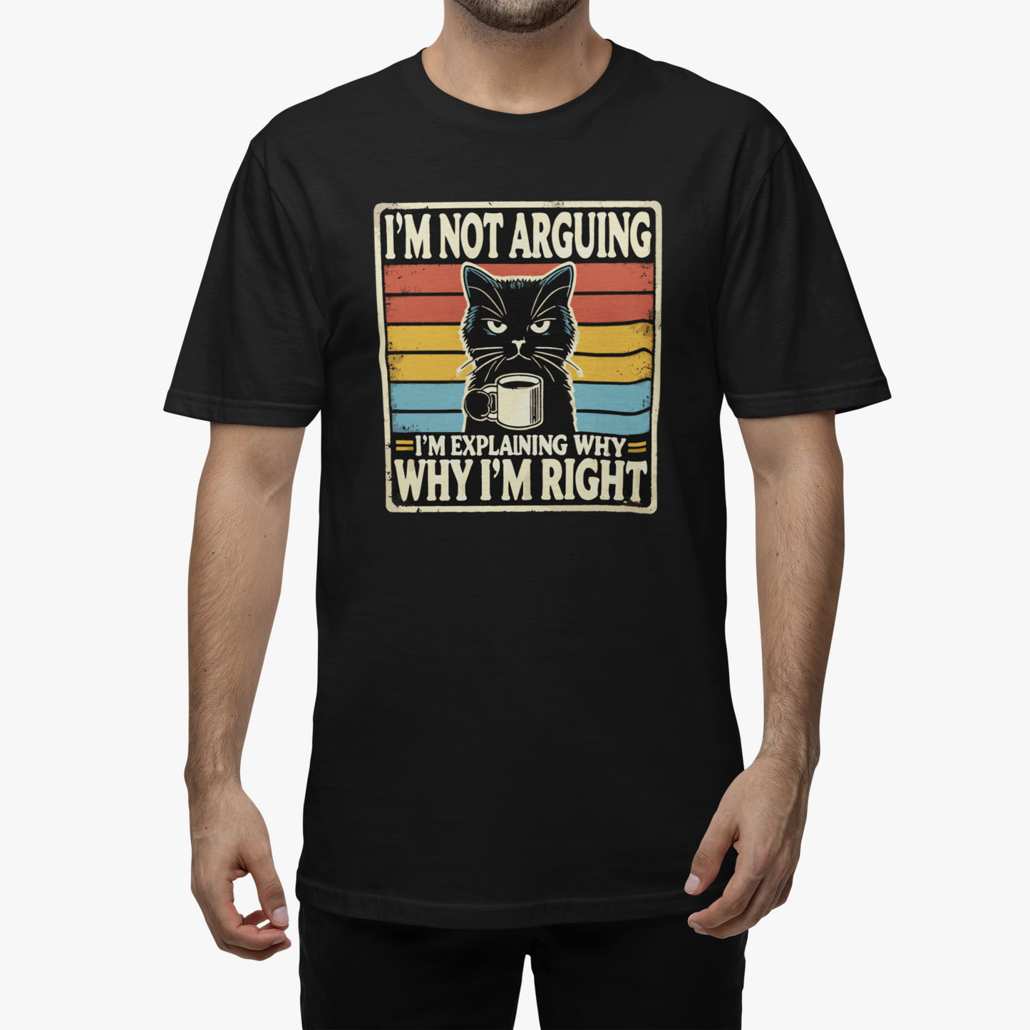 Tricou Unisex I'm Not Arguing - PrintPop