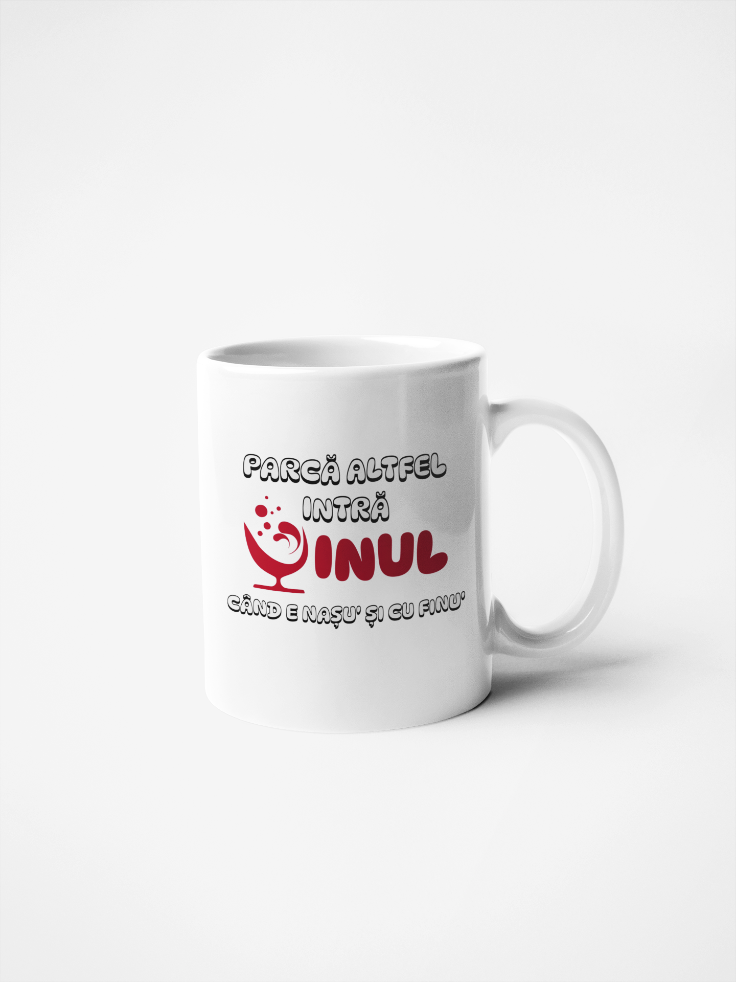 Cană ceramică cu mesaj amuzant- Parca altfel intra vinul