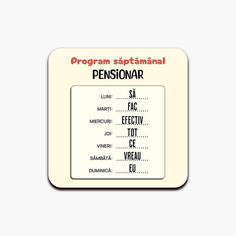 Suport de pahar - Program saptamanal pensionar