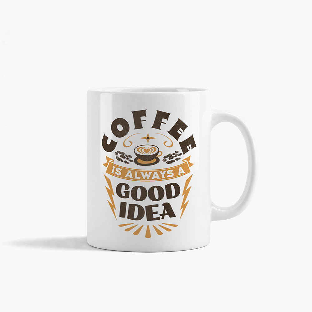 Cana Ceramică cu Mesaj – „Coffee is Always a Good Idea”