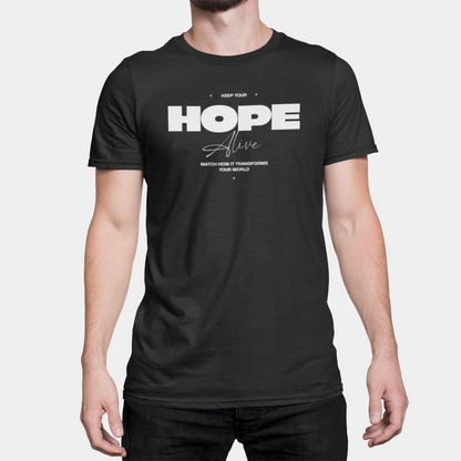 Tricou Unisex „Hope Alive” – Cadoul ideal pentru visători și optimiști - PrintPop