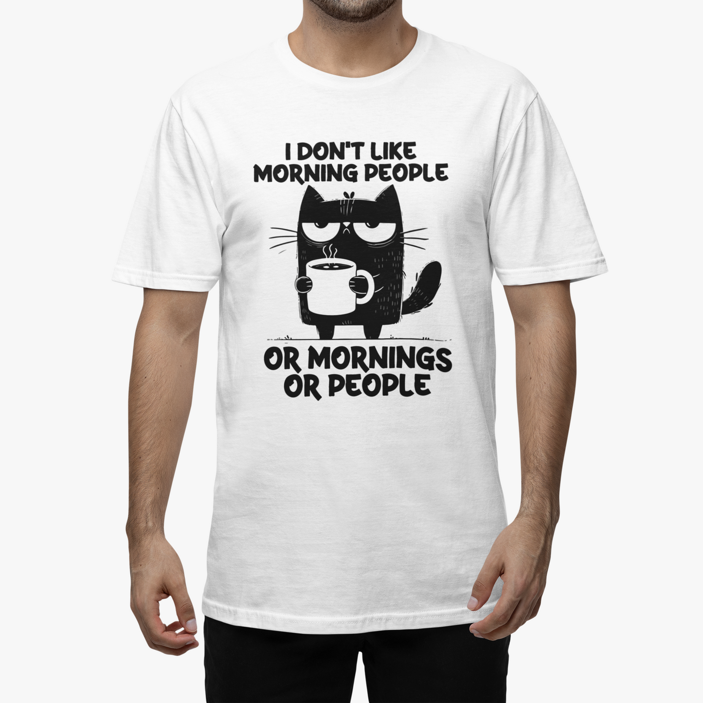Tricou Unisex  I Don't Like Morning People