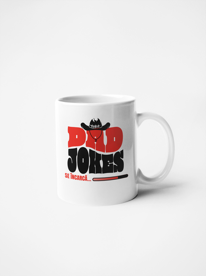 Cană ceramică cu mesaj amuzant - Dad jokes, se incarca...