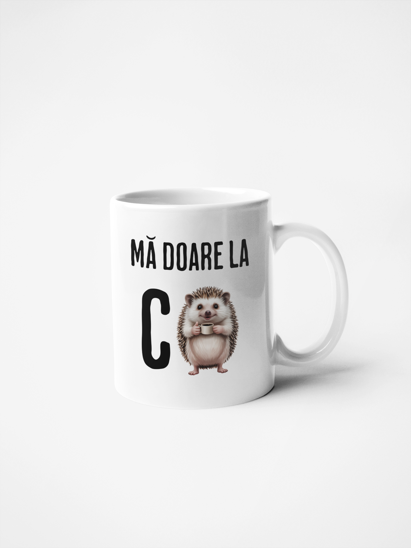 Cană ceramică cu mesaj amuzant - Ma doare la C arici